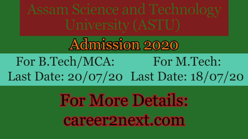 Assam Science and Technology University Admission 2020 for B.Tech Lateral, M