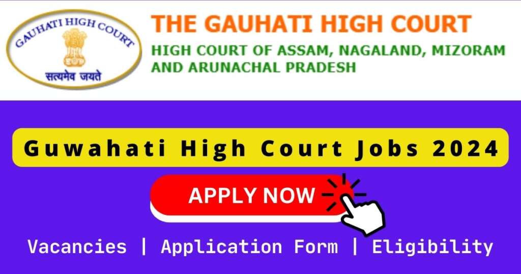 Gauhati High Court Jobs 2024