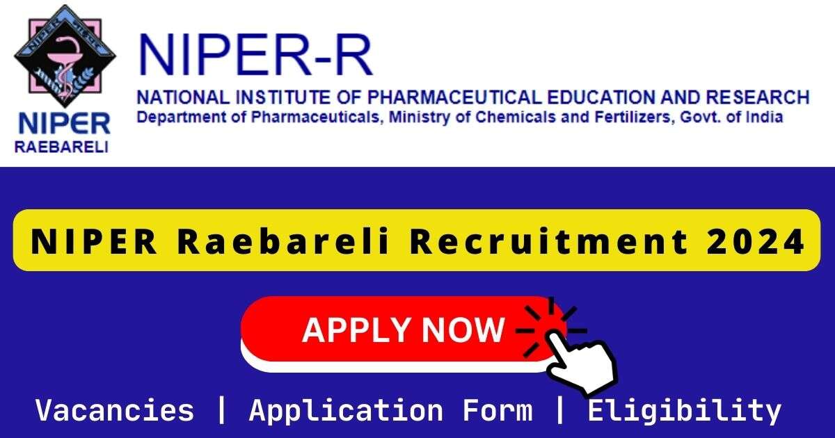 NIPER Raebareli 自宅警备员 2024